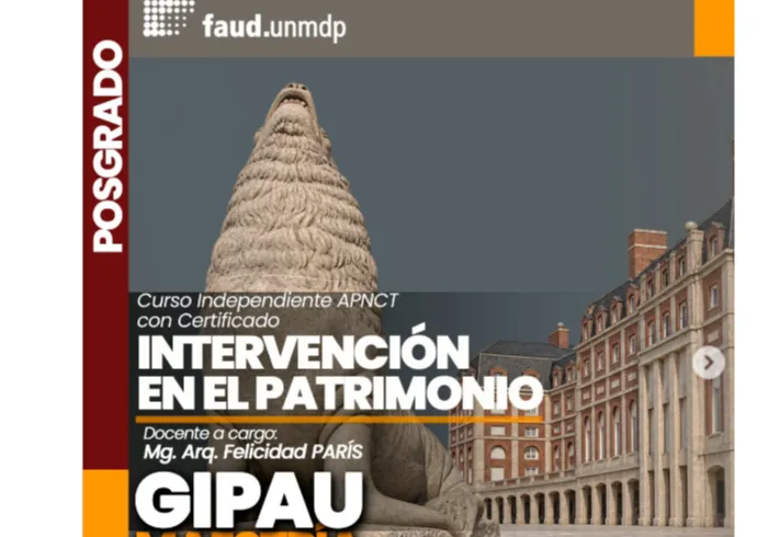 Maestría en gestión e intervención del patrimonio arquitectónico y urbano (GIPAU)