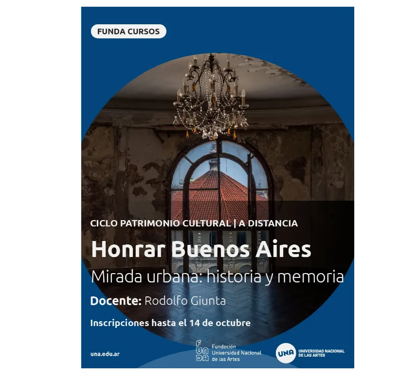 Honrar Buenos Aires Mirada urbana: historia y memoria.